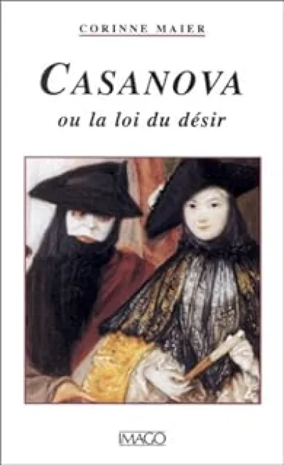 Casanova ou la Loi du désir