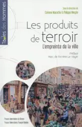 Les produits de terroir : L'empreinte de la ville