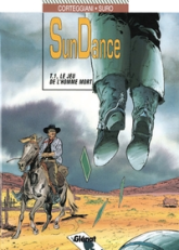 SunDance, tome 1 : Le jeu de l'homme mort