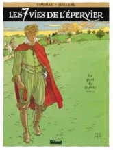 Les 7 vies de l'épervier, tome 6 : La part du diable