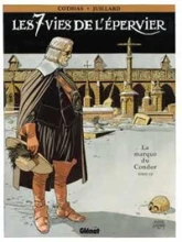 Les 7 vies de l'épervier, tome 7 : La marque du condor