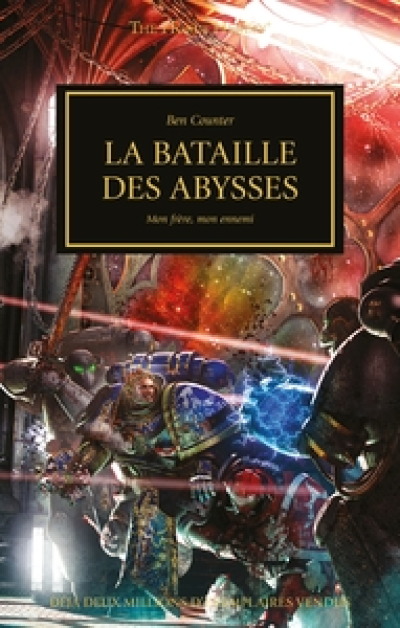 L'Hérésie d'Horus, tome 8 - La Bataille des Abysses : Mon frère, mon ennemi