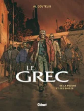 Le Grec, Tome 1 : De la poudre et des balles