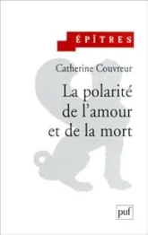 Polarite de l'amour et de la mort