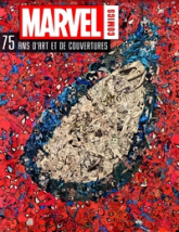 Marvel Comics, 75 ans d'art et de couvertures : Avec deux reproductions de couvertures prêtes à être encadrées