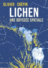 Lichen: Une odyssée spatiale