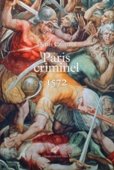 Paris criminel: 1572