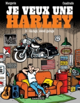 Je veux une Harley, tome 6 : Garage, Sweet Garage