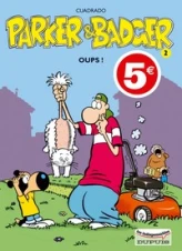 Parker et Badger, tome 2 : Oups !