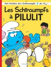 Les Schtroumpfs, tome 31 : Les Schtroumpfs à Pilulit