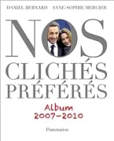 Nos clichés préférés : Album 2007-2010