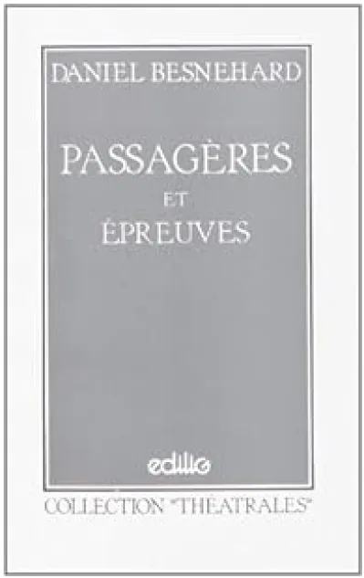 Passagères et Epreuves