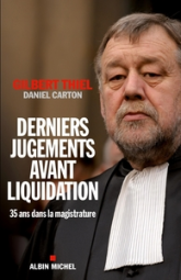 Derniers jugements avant liquidation : Trente-cinq ans dans la magistrature