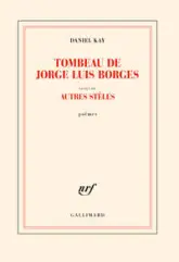 Tombeau de Jorge Luis Borges - Autres stèles