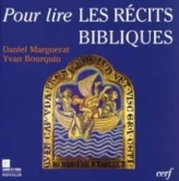 Pour lire les récits bibliques