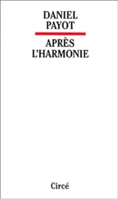 Après l'harmonie