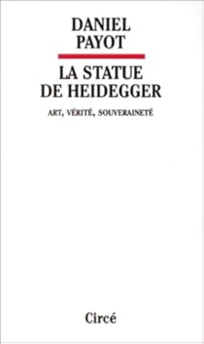 LA STATUE DE HEIDEGGER