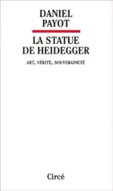 LA STATUE DE HEIDEGGER