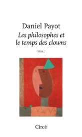 Les philosophes et le temps des clowns