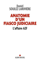 Anatomie d'un fiasco judiciaire