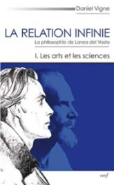 La relation infinie - tome 1 Les arts et les sciences