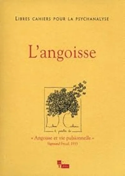 Libres cahiers pour la psychanalyse, n°21 : L'angoisse