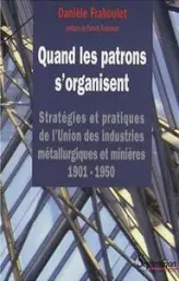 QUAND LES PATRONS S''ORGANISENT