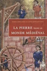 La pierre dans le monde médiéval