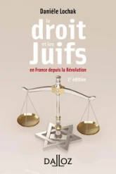 Le droit et les juifs. 2e éd. - En France depuis la Révolution