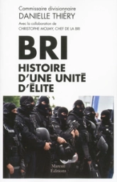 BRI : Histoire d'une unité d'élite