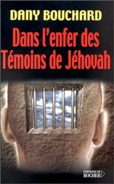 Dans l'enfer des témoins de Jéhovah