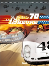 Sebring 70 : La 12e heure