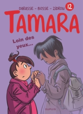 Tamara, tome 12 : Loin des yeux ...