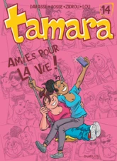 Tamara, Tome 14 : Amies pour la vie !