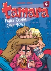 Tamara, Tome 4 : Faites comme chez vous !