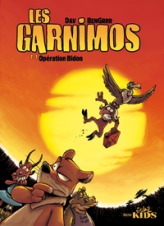 Les Garnimos, Tome 1 : Opération Bidon