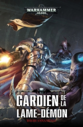 Warhammer 40.000 - Les chevaliers gris, tome 6 : Gardien de la Lame-Démon