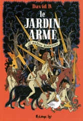 Le jardin armé : Et autres histoires