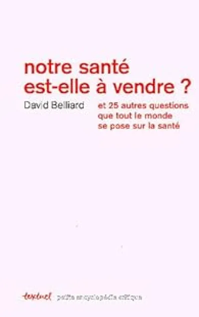 Notre santé est-elle à vendre ?