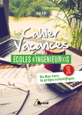 Le cahier de vacances pour les écoles d'ingénieur(e)s 2020