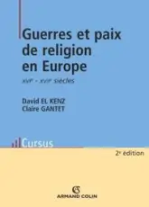 Guerres et paix de religion en Europe, XVIe -XVIIe siècles