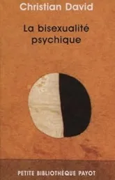 La Bisexualité psychique