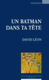 Un batman dans ta tête