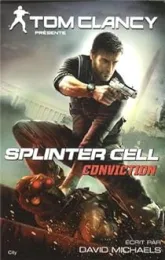 Splinter Cell, tome 5 : Conviction