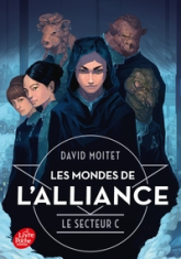 Les Mondes de L'Alliance, tome 2 : Le Secteur C