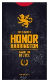 Honor Harrington, tome 5 : Pavillon de l'exil