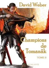 Le dieu de la guerre, tome 2 : Champions de Tomanak (2/2)