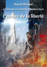 Saganami, tome 3 : L'ombre de la liberté