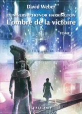 Saganami, tome 4 : L'ombre de la victoire (1/2)