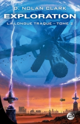 La Longue Traque, tome 2 : Exploration